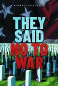Cover: THEY SAID NO TO WAR - Sweetspire Literature Management LLC