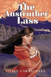 Abbildung von: The Anstruther Lass - Sweetspire Literature Management LLC