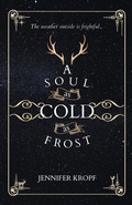 Cover: A Soul as Cold as Frost - Winter Publishing House