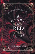 Cover: A Heart as Red as Paint - Winter Publishing House