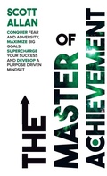 Cover: The Master of Achievement - Scott Allan Bowes