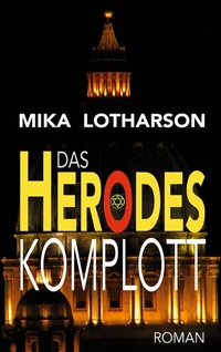 Abbildung von: Das Herodes Komplott - BoD - Books on Demand