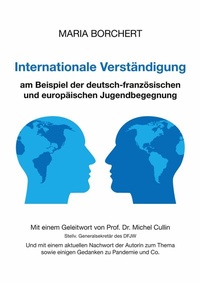 Bild vergrößern Bild: Internationale Verständigung am Beispiel der deutsch-französischen und europäischen Jugendbegegnung - Books on Demand