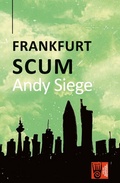 Cover: Frankfurt Scum - Verlag Akademie der Abenteuer