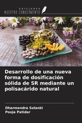 Cover: Desarrollo de una nueva forma de dosificaci&oacute;n s&oacute;lida de SR mediante un polisac&aacute;rido natural - Ediciones Nuestro Conocimiento