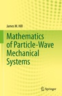 Cover: Mathematics of Particle-Wave Mechanical Systems - Springer