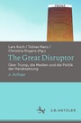 Cover: The Great Disruptor - J.B. Metzler