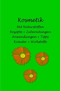 Abbildung von: Kosmetik mit Naturstoffen - epubli