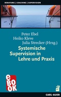 Cover: Systemische Supervision in Lehre und Praxis - Carl-Auer Verlag