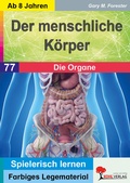 Cover: Der menschliche K&ouml;rper / Die Organe - KOHL VERLAG Der Verlag mit dem Baum