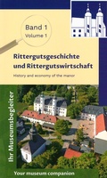 Cover: Museumsbegleiter Band 1 - Rittergutgeschichte und Rittergutwirtschaft - Beier & Beran