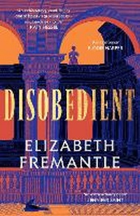 Abbildung von: Disobedient - Michael Joseph Ltd