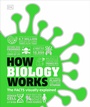Cover: How Biology Works - Dorling Kindersley