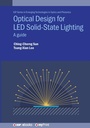 Cover: Optical Design for LED Solid-State Lighting - Institute of Physics Publishing