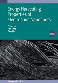 Abbildung von: Energy Harvesting Properties of Electrospun Nanofibers (Second Edition) - Institute of Physics Publishing