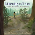 Cover: Listening to Trees - Holiday House Inc