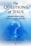 Cover: The Questions of Jesus - John Avery