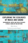 Cover: Exploring the Ecologies of Music and Sound - Routledge