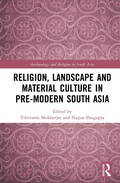 Bild: Religion, Landscape and Material Culture in Pre-modern South Asia - Routledge India