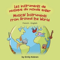 Enlarge image Cover: Musical Instruments from Around the World (French-English) - Language Lizard, LLC