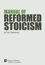 Cover: Manual of Reformed Stoicism - Vernon Press