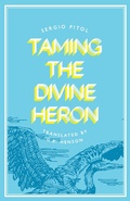 Cover: Taming the Divine Heron - Deep Vellum Publishing