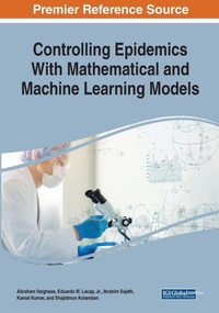 Enlarge image Cover: Controlling Epidemics With Mathematical and Machine Learning Models - Engineering Science Reference