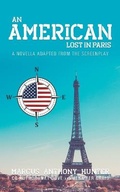 Cover: An American Lost in Paris - Westwood Books Publishing