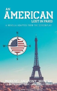 Enlarge image Cover: An American Lost in Paris - Westwood Books Publishing