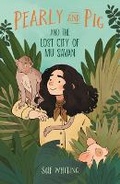 Cover: Pearly and Pig and the Lost City of Mu Savan - Walker Books Australia