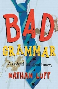 Enlarge image Cover: Bad Grammar - Walker Books Australia