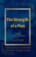 Cover: The Strength of a Man - MOF Publishing