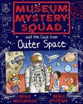 Cover: Museum Mystery Squad and the Case from Outer Space - Kelpies