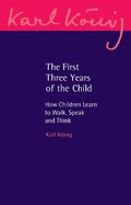 Cover: The First Three Years of the Child - Floris Books