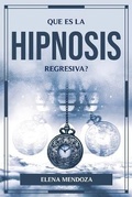 Cover: Que Es La Hipnosis Regresiva? - GHOSTWRITY