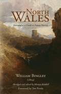 Cover: North Wales - Intended as a Guide to Future Tourists - SilverWood Books Ltd