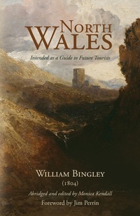 Abbildung von: North Wales - Intended as a Guide to Future Tourists - SilverWood Books Ltd