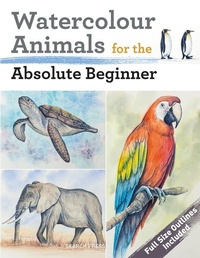 Abbildung von: Watercolour Animals for the Absolute Beginner - Search Press Ltd