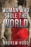 Cover: The Woman Who Stole The World - Shawline Publishing Group