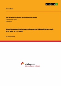Abbildung von: Ausschluss der Verlustverrechnung bei Aktienkäufen nach § 20 Abs. 6 S. 4 EStG - GRIN Verlag