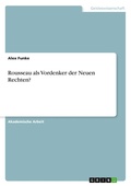 Cover: Rousseau als Vordenker der Neuen Rechten? - GRIN Verlag