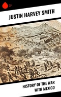 Cover: History of the War with Mexico - Sharp Ink