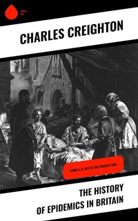 Enlarge image Cover: The History of Epidemics in Britain - Sharp Ink