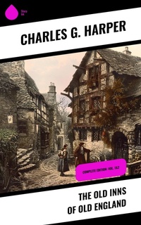 Abbildung von: The Old Inns of Old England - Sharp Ink