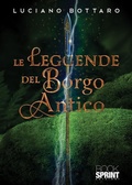 Cover: Le leggende del Borgo Antico - Booksprint