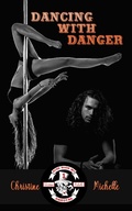 Cover: Dancing with Danger (Aces High MC - Dakotas, #1) - Aces High MC - Dakotas