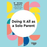 Enlarge image Cover: Doing It All as a Solo Parent - Ascent Audio