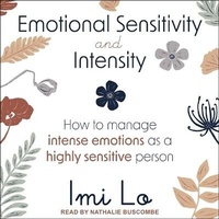 Enlarge image Cover: Emotional Sensitivity and Intensity - Tantor Audio