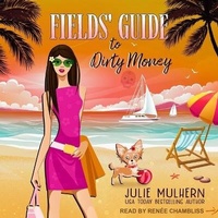 Enlarge image Cover: Fields' Guide to Dirty Money - Tantor Audio
