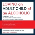 Cover: Loving an Adult Child of an Alcoholic - Tantor Audio